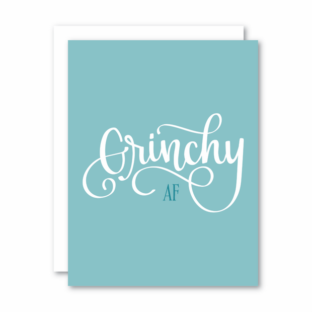 "Grinchy AF" Card