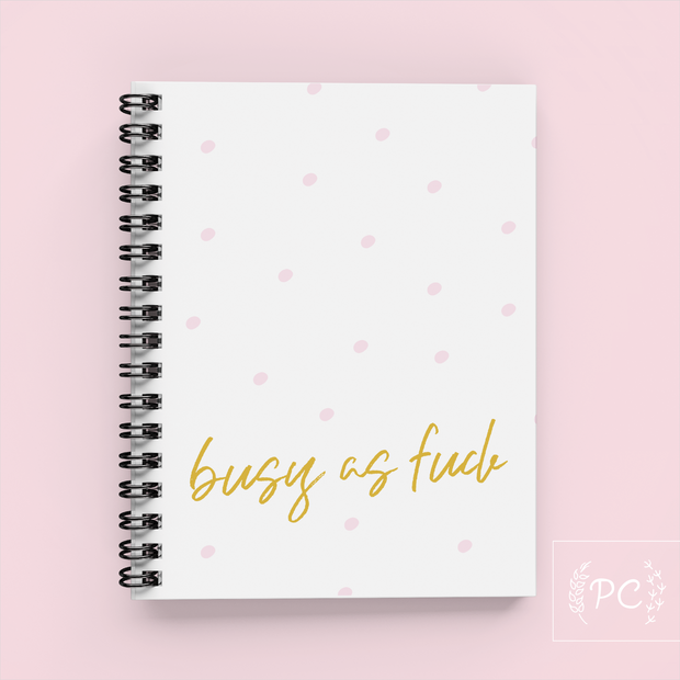 Busy as Fuck Notebook