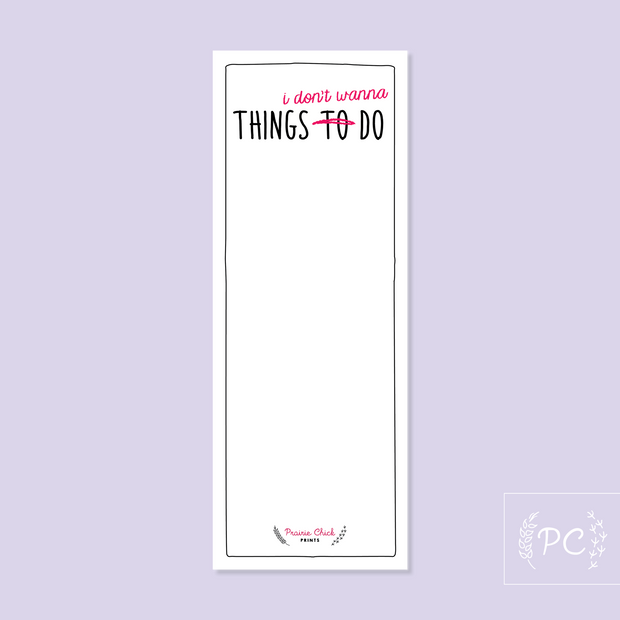 Things I Don't Want To Do Notepad